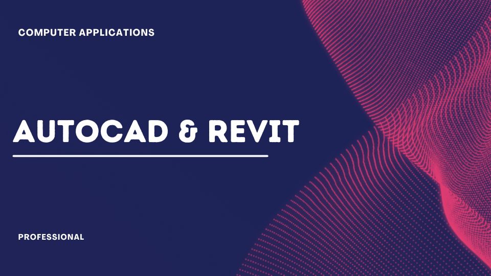AutoCAD & REVIT