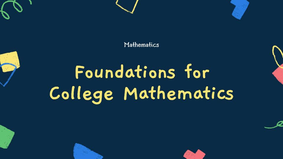 Foundations for College Mathematics2