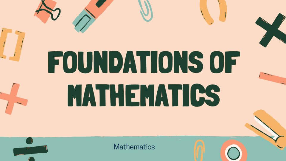 Foundations of Mathematics
