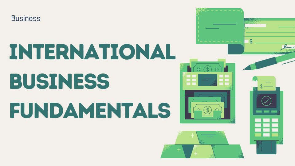 International Business Fundamentals