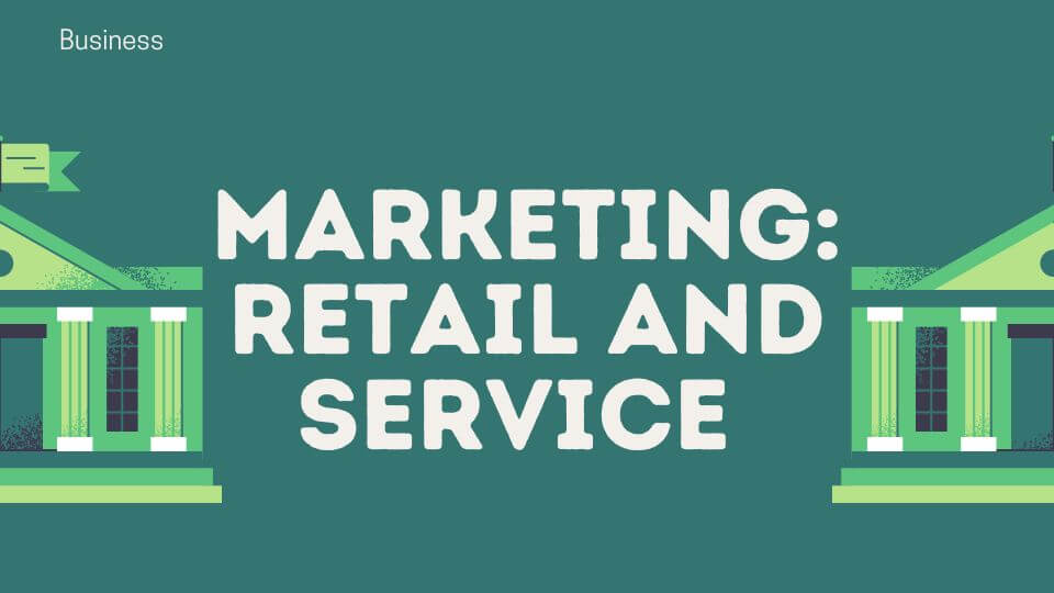 Marketing-Retail and Service
