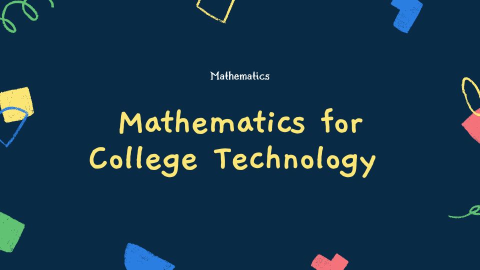Mathematics for College Technology