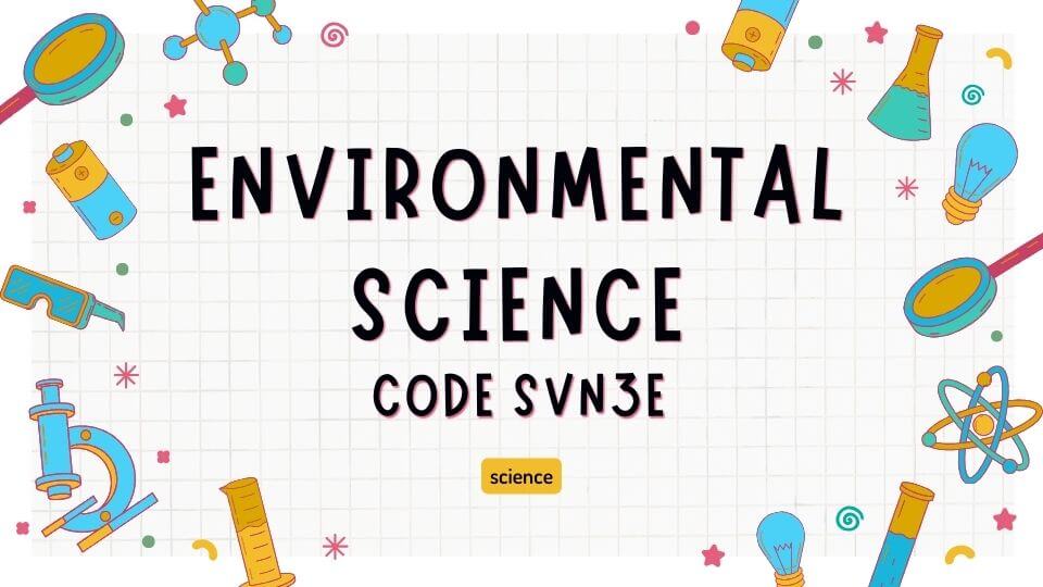 Environmental science SVN3E